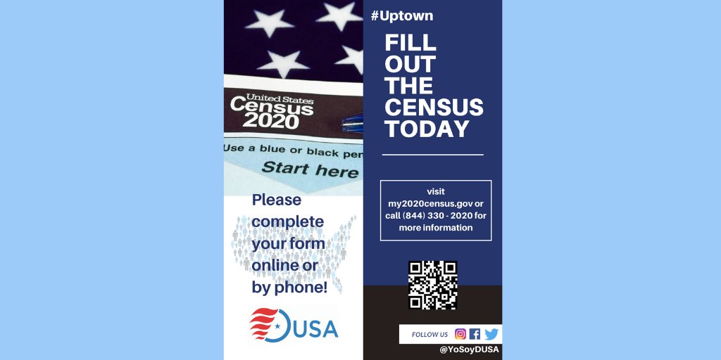 YoSoyDUSA's tweet image. #Uptown let's get counted! 
With only 3 weeks left, we are doing a #CensusWeek! 🎉 Fill out the census today online my2020census.gov or by phone (844) 330 - 2020 ⬅️ @NALEO @galeabrewer