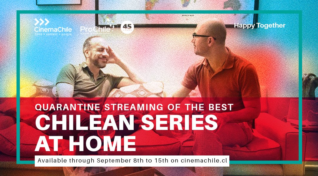 prochile_ca's tweet photo. This wk on @cinemachile #TuesdaysOfChileanSeries🎥we want to invite you to enjoy the pioneering Chilean #LGBTQ+ rights series, “Happy together” by Parox. Stream for free until September 15th 👉https://t.co/f7yNnNuhkp https://t.co/UujKoPBvkG