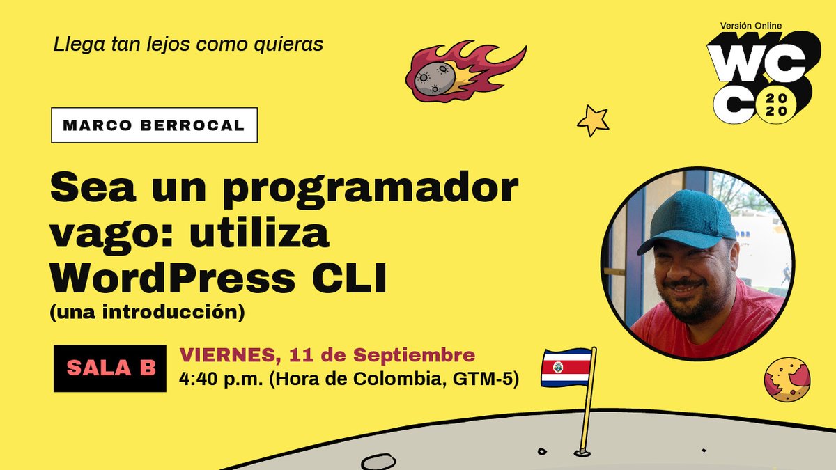 Hablaré proximamente en WordCamp COLOMBIA por 20 minutos.... WordPress CLI. Be a lazy developer. Yes please.
#wcco