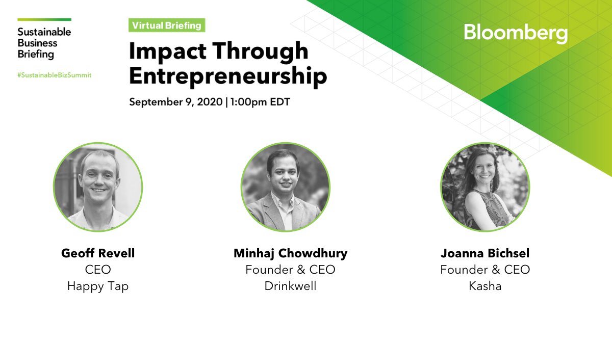 BloombergLive's tweet photo. TOMORROW: We're talking with entrepreneurs who have built companies designed to respond to pressing global needs. Don't miss conversations with @kashaglobal's @JoannaBichsel, @drinkwellco's Minhaj Chowdhury, and @HappyTap_TM's Geoff Revell. https://t.co/niFYpgdH4p https://t.co/SSuABbccLw