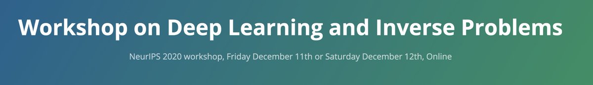 We are organizing a 2020 NeurIPS Workshop on Deep Learning and Inverse Problems: deep-inverse.org
Submission deadline: October 2, 2020
The session is being co-organized by <a href="/HeckelReinhard/">Reinhard Heckel</a> , Paul Hand, Lenka Zdeborova, Rich Baraniuk and myself. 1/2