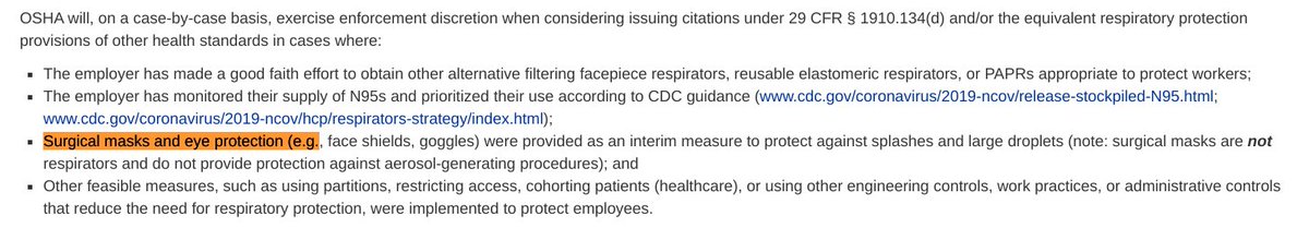 As of April 3, OSHA agreed. Surgical masks were not meant for aerosol protection.-9-