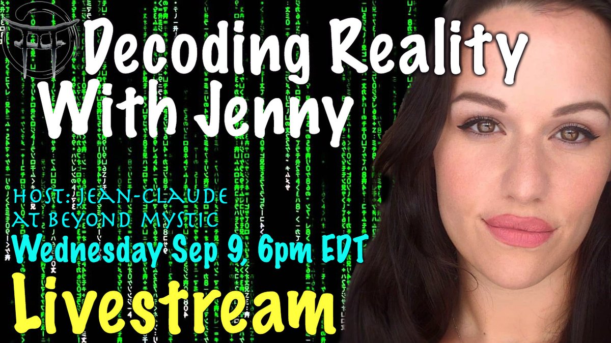 Beyond_Mystic's tweet photo. 🚩🚩🚩LIVE: DECODING REALITY WITH JENNY MOONSTONE

🏁 STARTS: Wednesday Sep 9th, 6pm EDT

🔴VIDEO : https://t.co/f534FOTrTy

🙏PLEASE RE-TWEET!🙏
#decodingreality #awakenings #spirituality @JennyMoonstone1 https://t.co/MvhczMtcV6