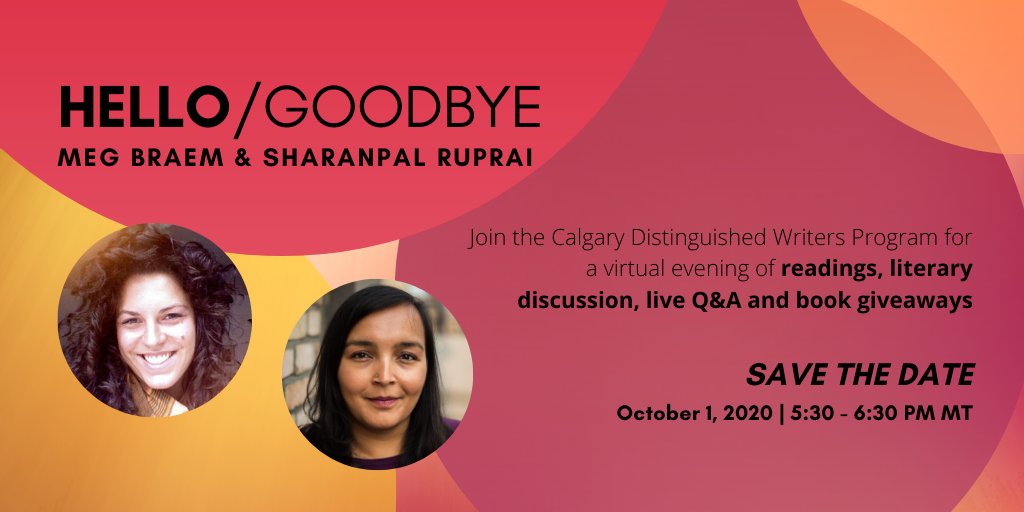 CDWP_UCalgary's tweet photo. Save the date for the #CDWP’s virtual Hello/Goodbye event with @megbraem + @SharanpalR on Thurs, Oct. 1! Join our mailing list to receive the official registration invite, coming soon: https://t.co/SAN4tzhxYm 

#CanLit #creativewriting #Canadawrites #UCalgary @UCalgaryArts https://t.co/BaWKGCMcMm