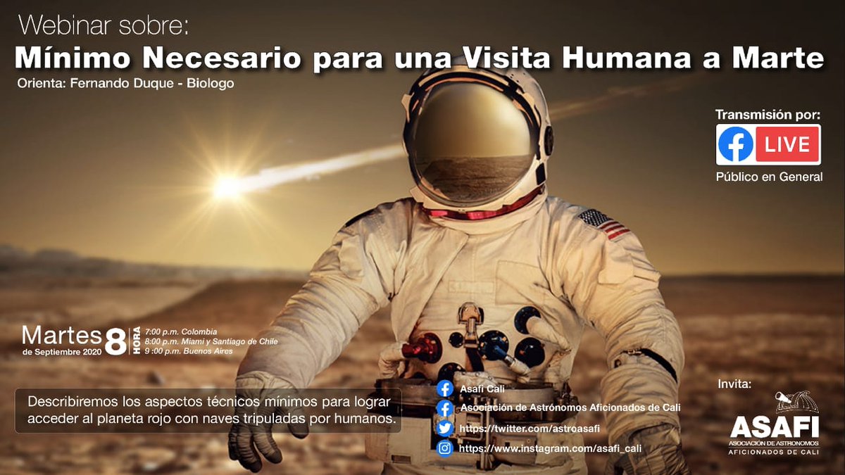 AstroASAFI's tweet photo. #Webinar: Mínimo necesario para una visita humana a #Marte 🚀🧑‍🚀👩‍🚀

Hoy martes 8 de septiembre a las 7 p.m. hora #Colombia a cargo de @panalette.
  
Enlace: https://t.co/FCdqd9FYXK

Más eventos en https://t.co/WaGbqp0Ave

#Astronomía
#FacebookLive #Live #Online https://t.co/YfxFVbmjCa