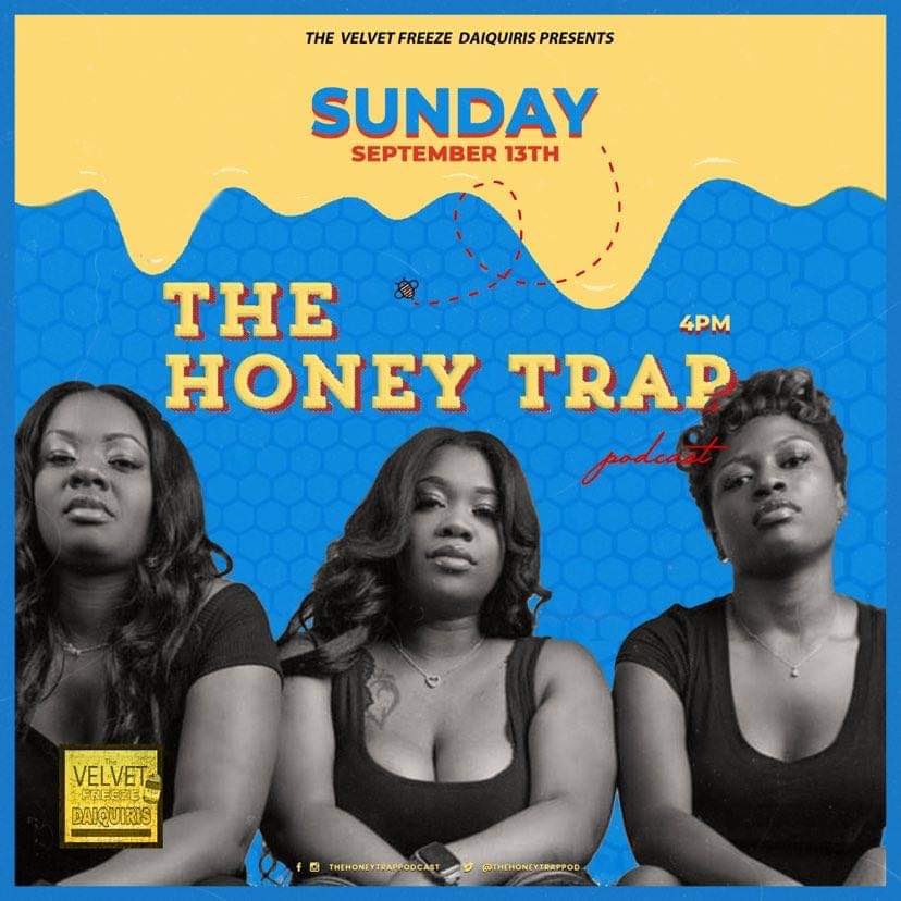 thehoneytrappod's tweet photo. We will be recording LIVE at The Velvet Freeze Daquiris this Sunday 9/13 at 4PM
.
.
.
So #TrapIn and kick it wit ya favorite honeys as we drank a lil bit, talk a lil shit && make a couple of love connections ๐ฏ๐ https://t.co/KjYwIefxUR