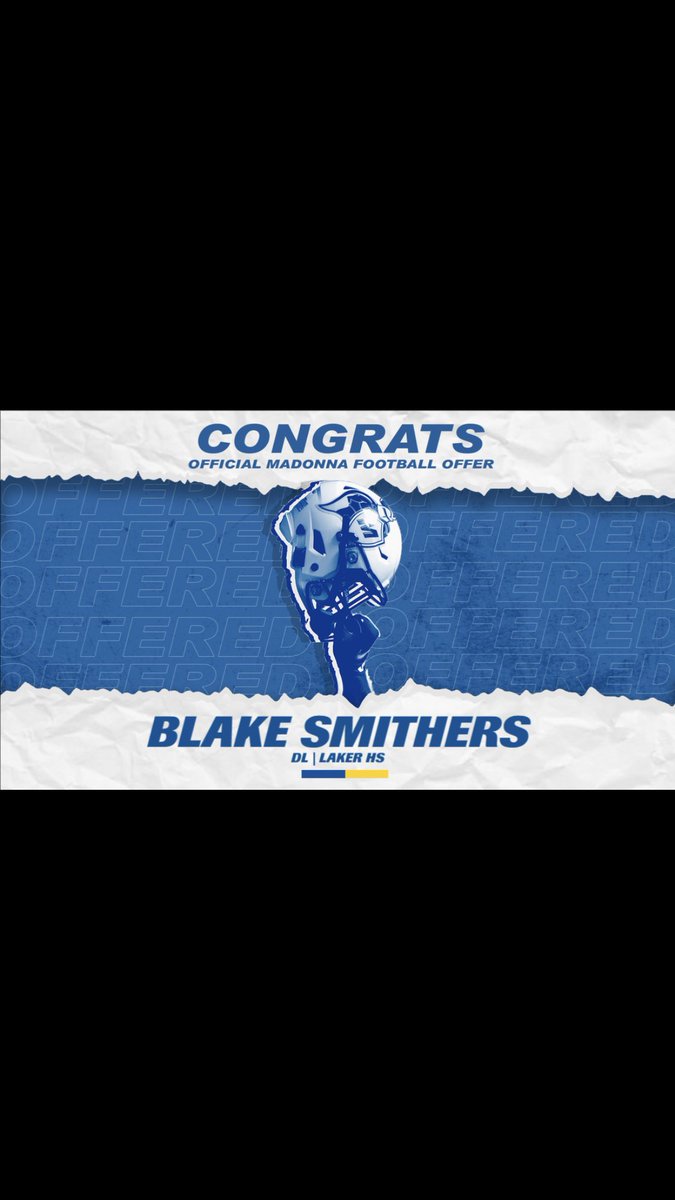 SmithersBlake's tweet photo. After a few great calls with @CoachJBlack1 I am excited to announce another offer from a great school. Along with a scholarship offer. Thanks to the staff at Madonna for taking time to consider and take a look at me https://t.co/bAfDRF1JyE
