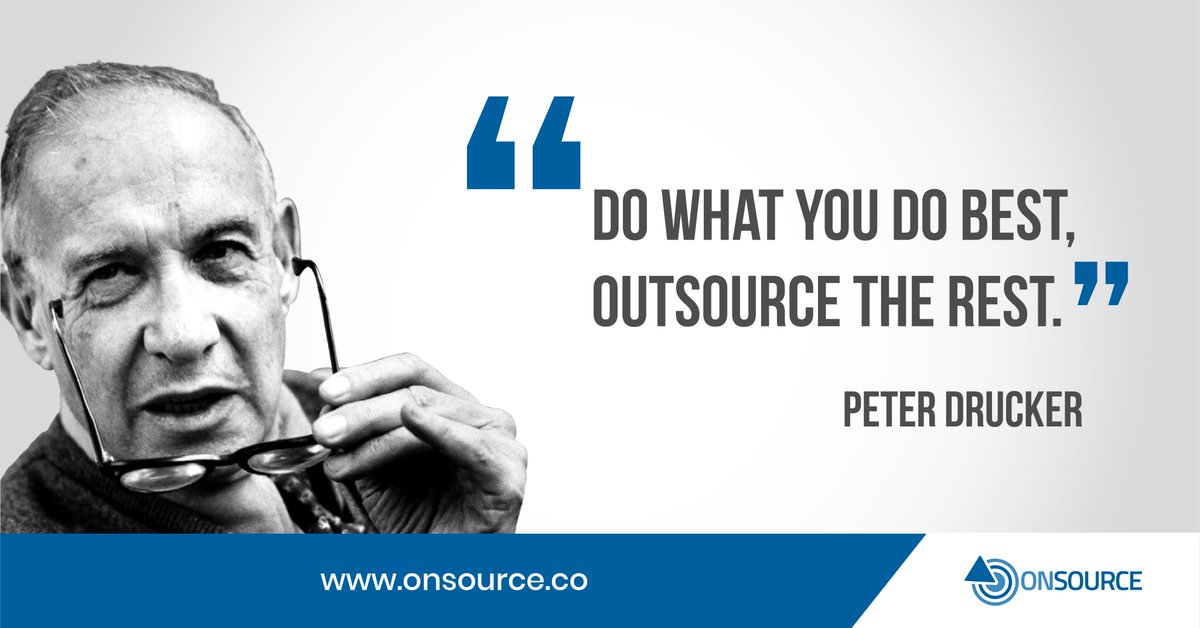 OnSourceCo's tweet photo. The most successful business in the world outsource. #outsourcing #quotesoftheday #peterdrucker https://t.co/bfJycp6wDA