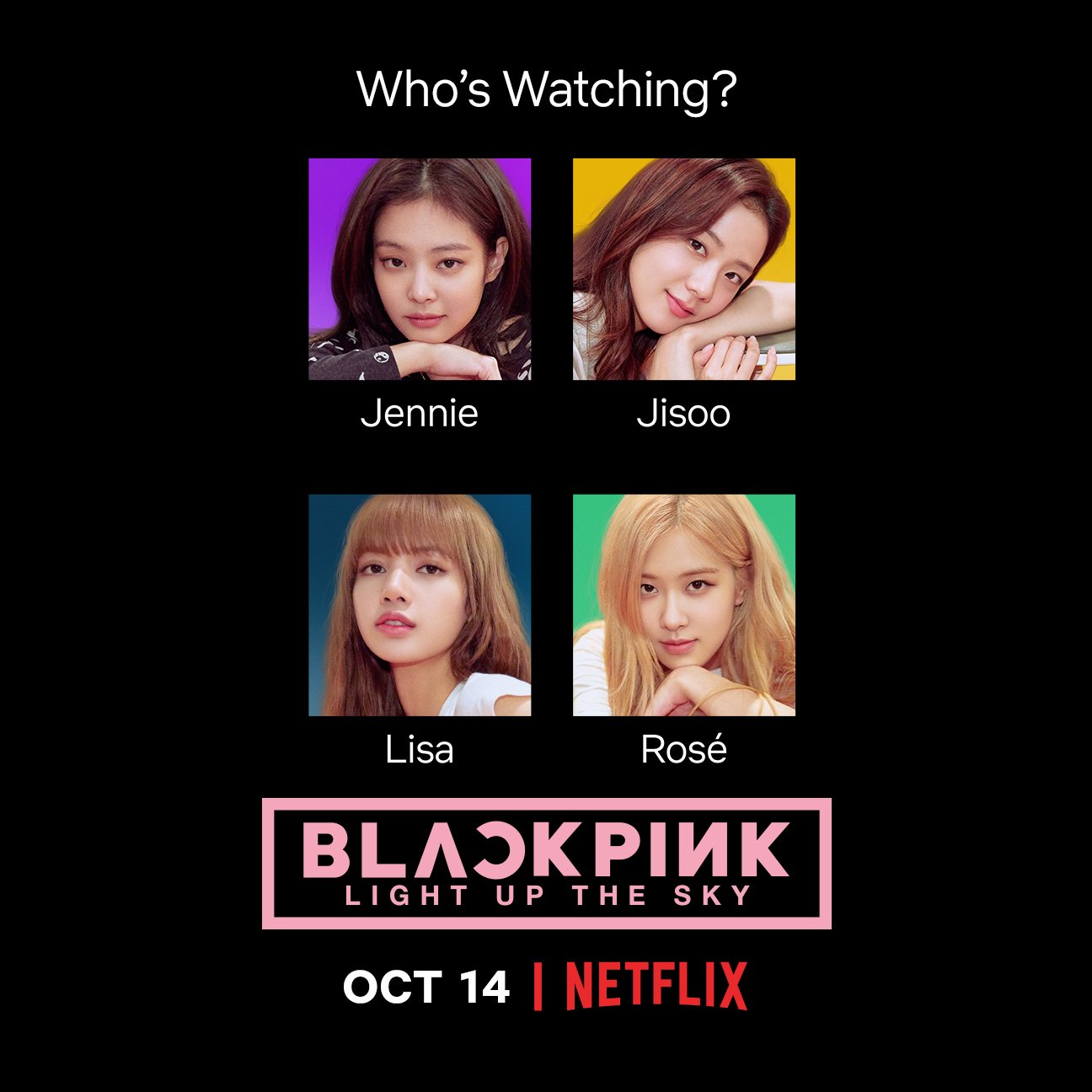 Blackpink Peru Info Blackpink Tendra Su Documental Light Up The Sky Este Sera Transmitido Por Netflix Y La Fecha De Estreno Sera El 14 De Octubre El Mismo Dia Podremos