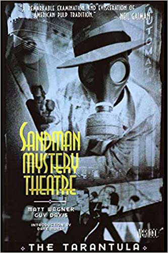 Like you know the reason why I chose to talk about Sandman Mystery theater over Sandman? Which you should read. Because people know it but not a lot of people might know about Mystery THeater and I could help someone find that good book they love forever.