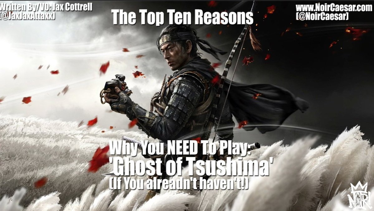 NoirCaesar's tweet photo. #TopTenReasons: Why You NEED To Play @SuckerPunchProd's latest best seller, #GhostOfTsushima:

Link To Video: https://t.co/rND82pBxXD

What did you all think of 'Ghost Of Tsushima'?

#JinSakai #Suckerpunch #Suckerpunchproductions #SuckerPunchProd #GhostOfTsushima https://t.co/PDqX2vm4W3