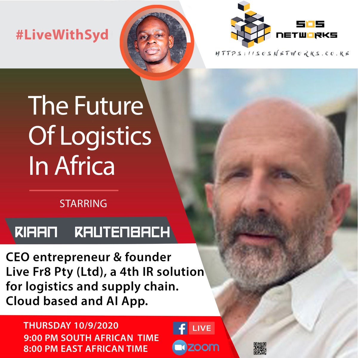 sos_networks's tweet photo. #LiveWithSyd starring Riaan Rautenbach : The Future Of The #Logistics In #Africa as we star Riaan Rautenbach CEO entrepreneur & founder Live Fr8 , a 4th IR solution for logistics and supply chain, a Cloud based and AI App.
Time : Thursday @ 9:00 P.M SA Time
8:00 pm EAT #Martial https://t.co/uLOdajVThN