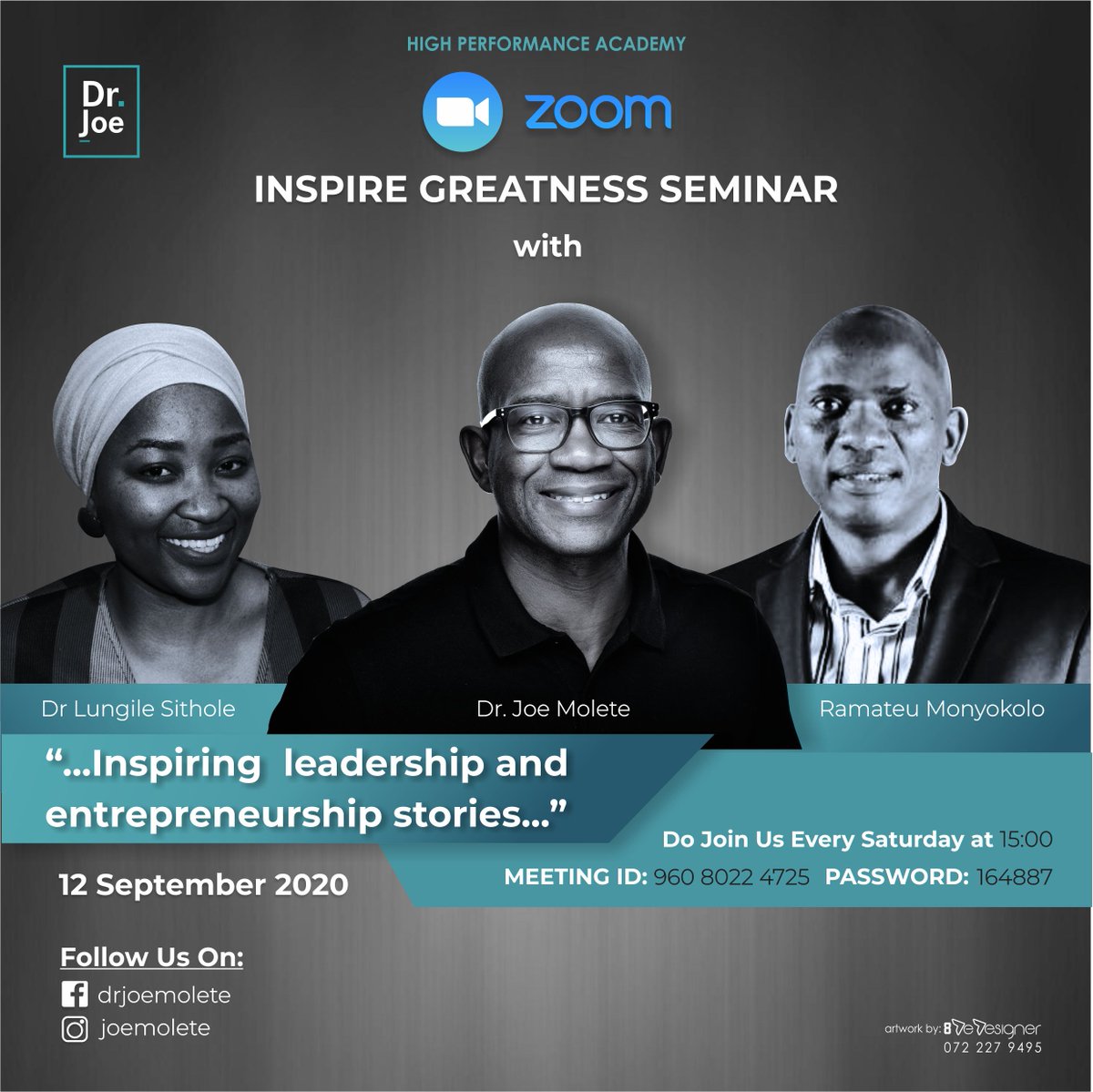 drjoemolete's tweet photo. Another great Zoom Inspiring Greatness episode this coming Saturday, 12 Sep 2020, at 15:00 with Mr Ramateu Lefty Monyokolo and Dr Lungile Sithole.  

Come learn and be inspired. Just ordinary people doing ordinary things to make the world go round. 
#inspiringgreatness https://t.co/LjZc0CsA7Y