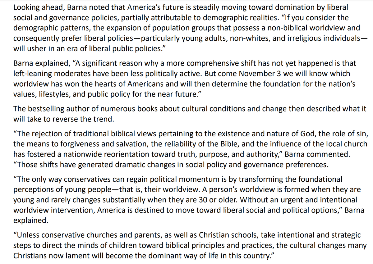 This section gets to the heart of it.B/c of "demographic realities," America is "moving toward domination by liberal social and governance policies," & the "only way conservatives can regain political momentum is by transforming the foundational perceptions of young people" /18