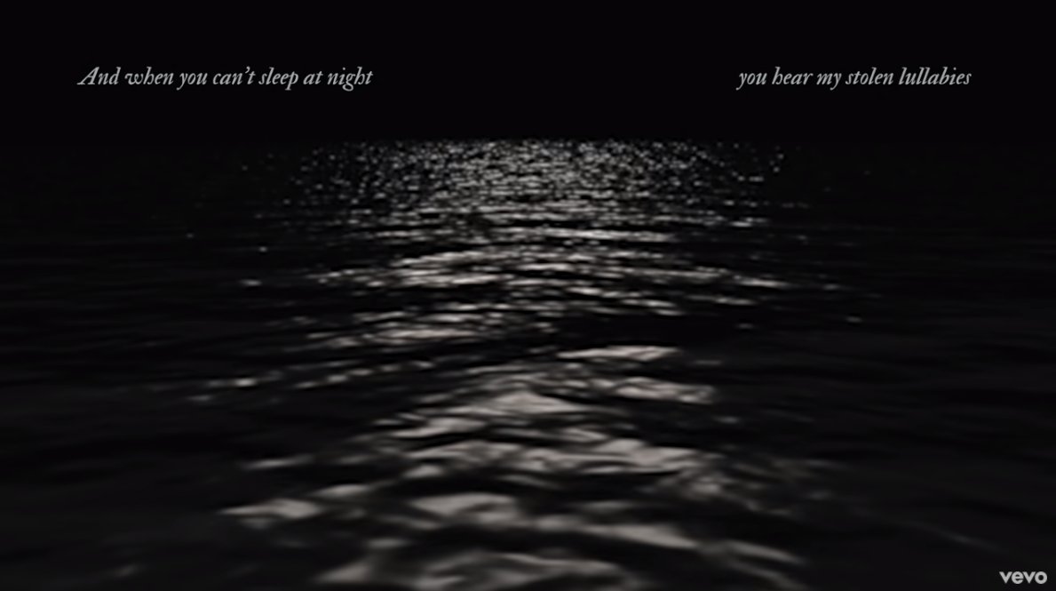 4. "And when you can't sleep at night You hear my stolen lullabies"