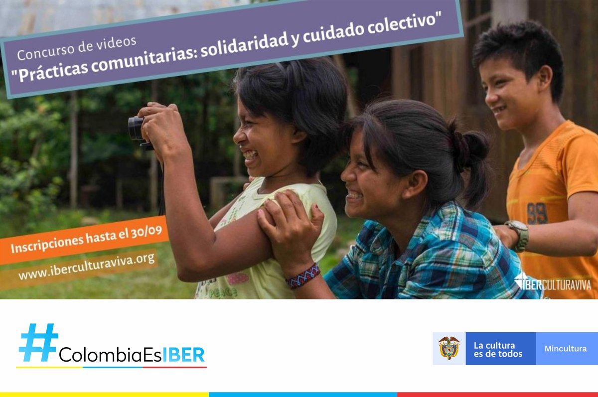 mincultura's tweet photo. #Atención hasta el 30 de septiembre está abierto el concurso de videos para reconocer las prácticas de solidaridad y cuidado colectivo de IberCultura Viva. 
Info: https://t.co/BraldjOVB0
@SEGIBdigital @iberculturaviva https://t.co/w9jBMrsEar