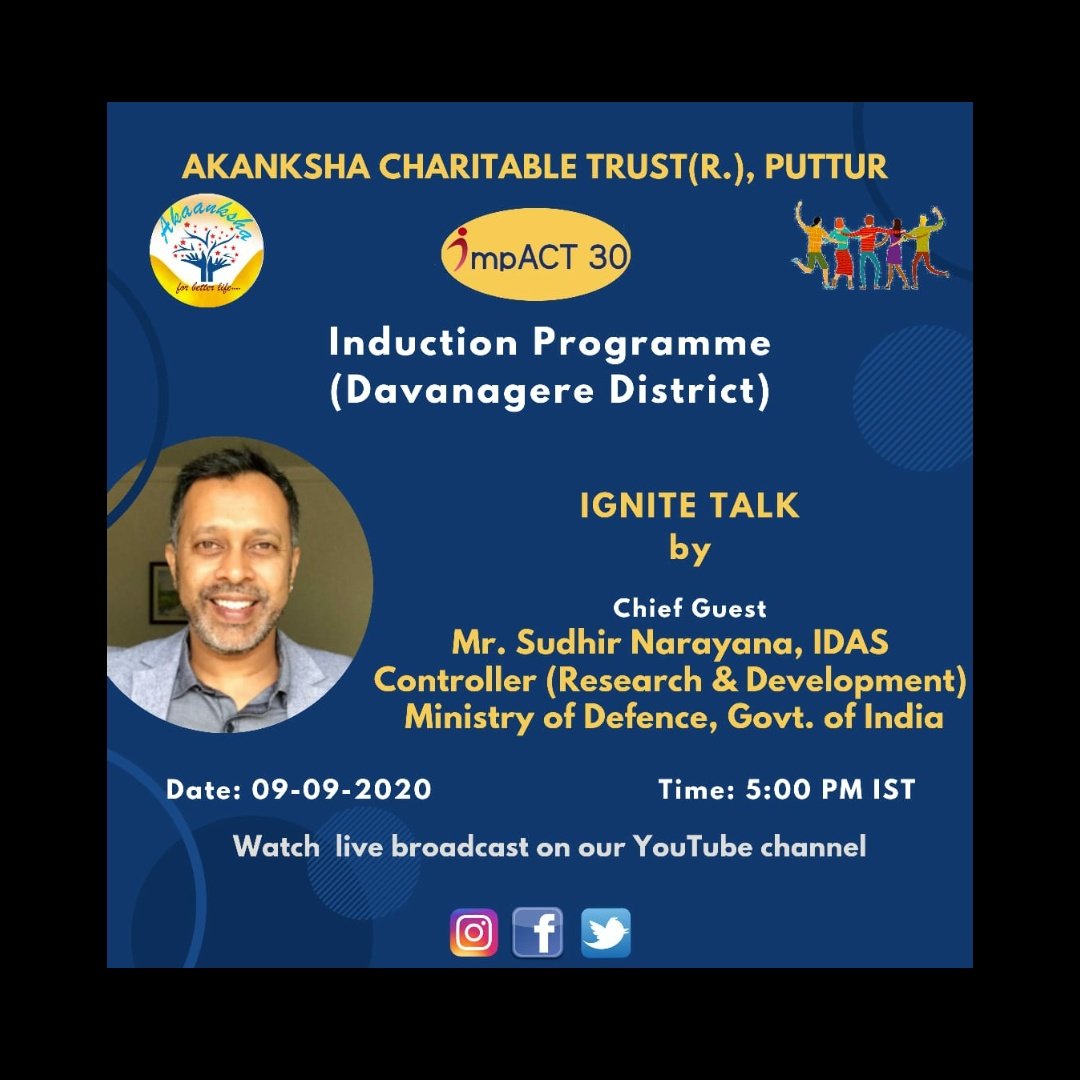 akanksha_trust's tweet photo. Akanksha Charitable Trust presents impACT 30 Davanagere District Induction programme on 09/09/2020 at 5pm IST
Ignite talk by Honourable Chief Guest
 "Mr. Sudhir Narayana, IDAS"
Controller ( Research &amp; Development)
Ministry of Defence, Govt Of India 
.
#act #time_to_act #impACT30 https://t.co/dyDgejTAAo