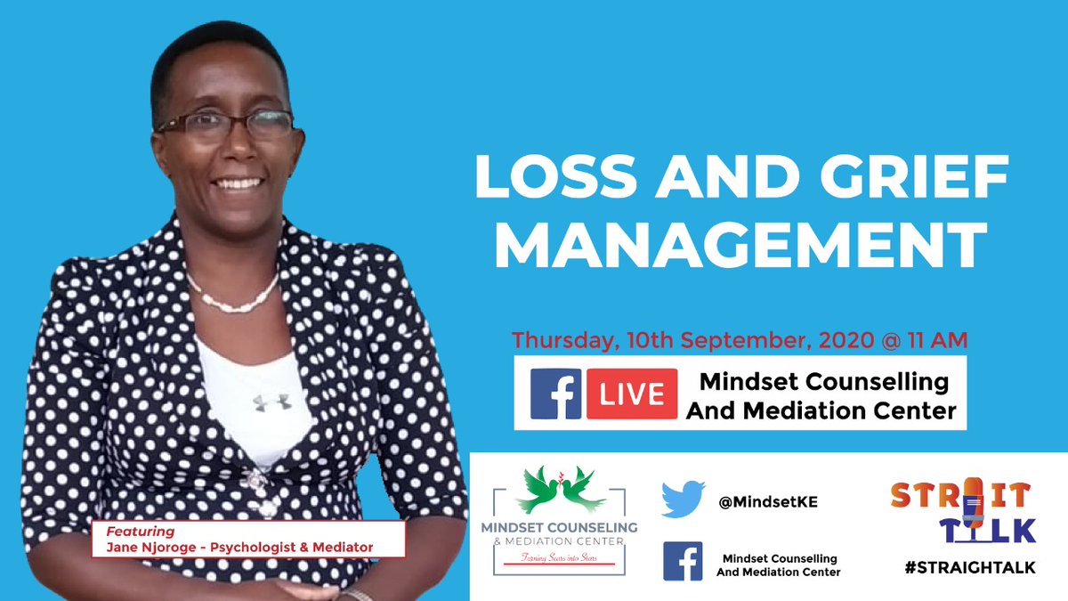 MindsetKE's tweet photo. Join us this Thursday, 10th September, 2020 at 11 AM for an engaging Facebook Live discussion on 'Loss And Grief Management' #Mindset #LossAndGrief @Niusline https://t.co/YrJKIDxrKh