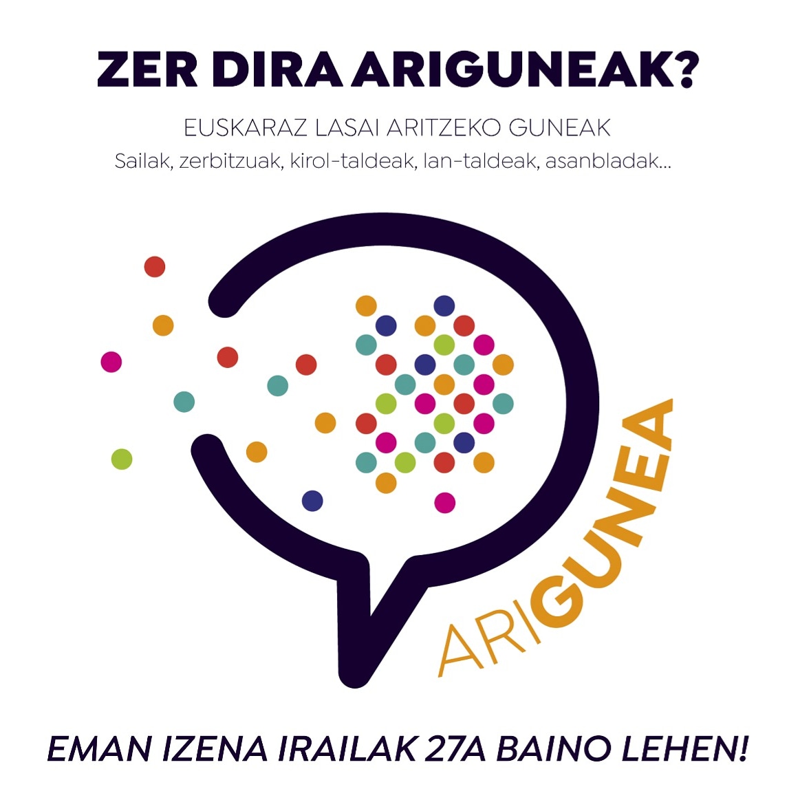 Leioaztarrak's tweet photo. ZER DIRA ARIGUNEAK?
Euskaraz lasai aritzeko guneak. Dagoeneko eratuta dauden taldeak edo espazioak dira, helburua hizkuntza-praktikak euskarara aldatzea edo finkatzea dute.
Bi motatakoak izan daitezke; barne ariguneak edo kanpo ariguneak. 
#euskaraldia #ariguneak https://t.co/7ZyJHdUlcL