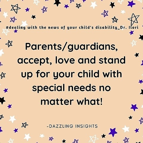 Click on the the link below and get more tips on dealing with the news of your child's disability. Also, please, follow Dazzling Insights on Facebook, Instagram and Twitter. 

https:/www.dazzlinginsights.com/dealing-with-the-news-of-your-childs-disability/