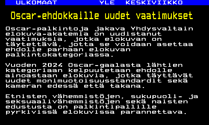Se niistä Oscareista. Parhaan elokuvan palkintoa ei enää anneta parhaalle elokuvalle, vaan sille porukalle, jossa on "oikeita" ihmisryhmiä. #UppoavaLänsi