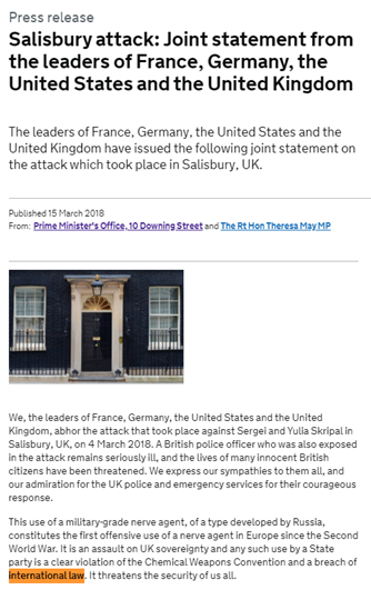 International law is the basis on which the UK, France, Germany and the US condemned Russia’s poisoning of Sergei and Yulia Skripal in Salisbury. https://www.gov.uk/government/news/salisbury-attack-joint-statement-from-the-leaders-of-france-germany-the-united-states-and-the-united-kingdom