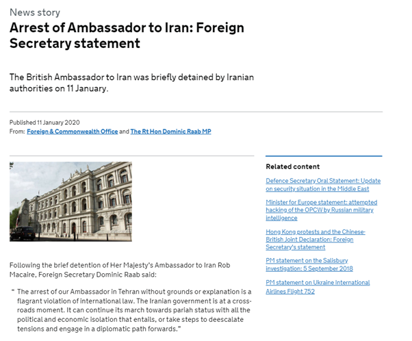 International law is the basis on which the UK condemned Iran for detaining its ambassador in Tehran without grounds or explanation.  https://www.gov.uk/government/news/arrest-of-ambassador-to-iran-foreign-secretary-statement