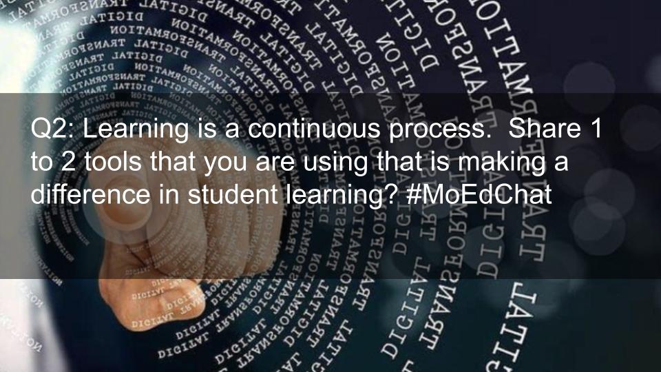 moedchat1's tweet photo. Q2: Learning is a continuous process.  Share 1 to 2 tools that you are using that is making a difference in student learning? #MoEdChat https://t.co/zINdWnHo5s