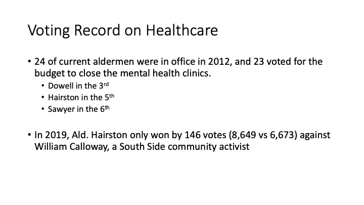 We touched on how some current alder-people voted for the shameful 2012 budget that removed 6/12 of the mental health clinics from Chicago, & how  @5thWardChicago was decided by only 146 votes: our advocacy & votes for our patients should carry significant weight in the 5th Ward.