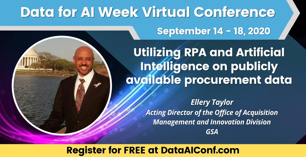 #DataAIConf, a FREE virtual conference 9/14-9/18. Join my presentation Sept 15 at 4:15pm EST on ""Utilizing Robotic Process Automation and Artificial Intelligence on publicly available procurement data"". dataconf.cognilytica.com/6ear #AI #Data #ArtificialIntelligence  #MachineLearning