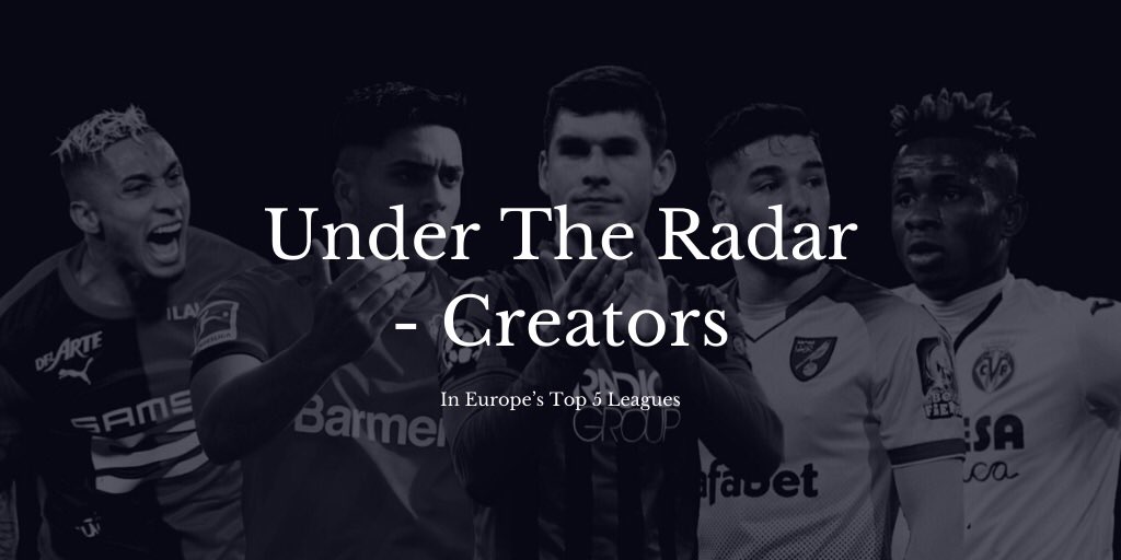 Under The Radar - CreatorsA Thread outlining some of the best creators in each of Europe’s top 5 leagues who aren’t getting the credit they deserve.