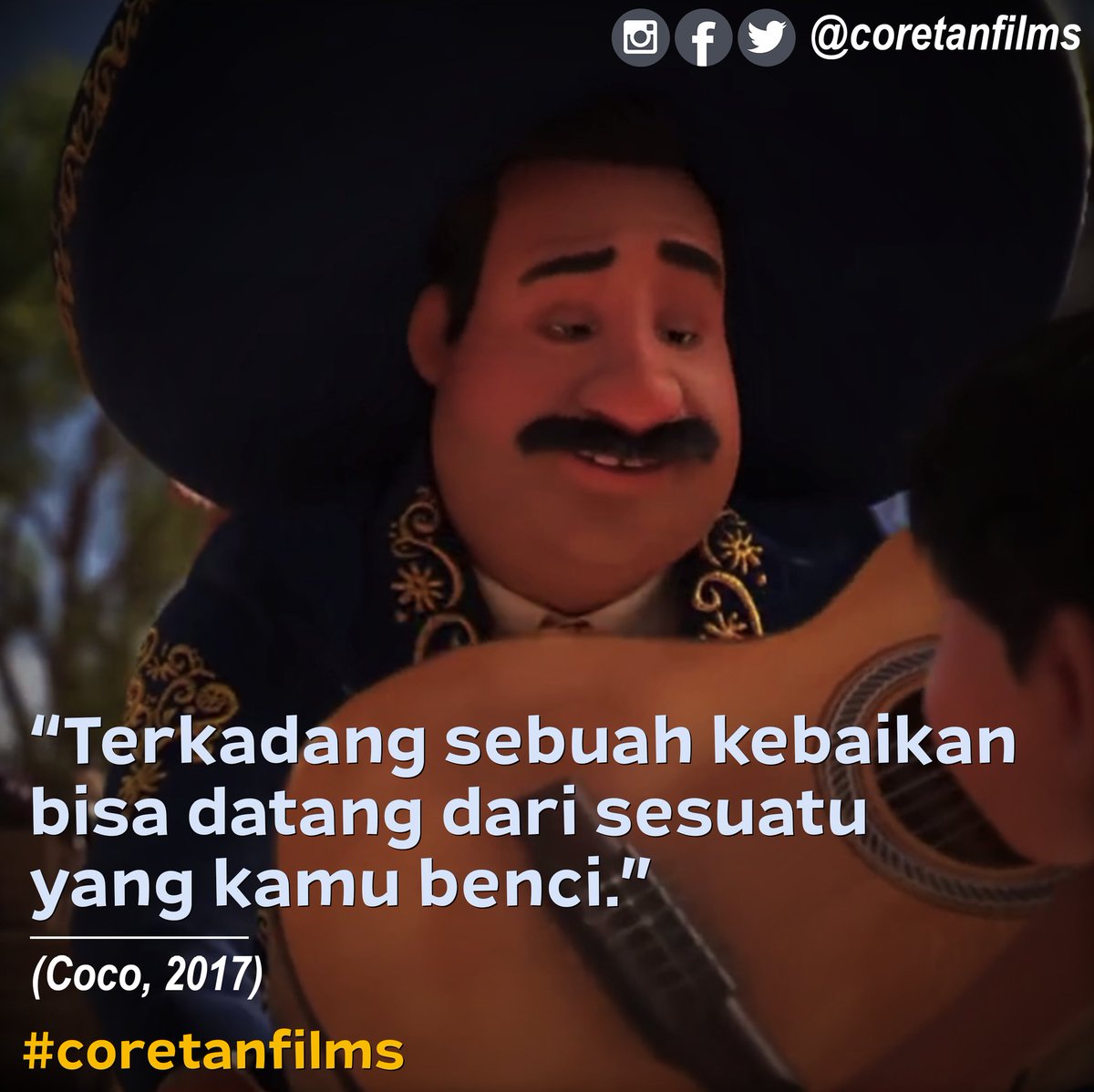 coretanfilms's tweet photo. Buat kamu yang suka film bertema keluarga. Film Coco ini bisa jadi salah satu yang harus kamu tonton.
#coretanfilms #coretanquote #coco #cocomovie #anthonygonzalez #gaelgarciabernal #benjaminbratt #alannaubach #jaimecamil #gabrieliglesias #quotes #coco2017 #edwardjamesolmos https://t.co/e81pLZUIIi