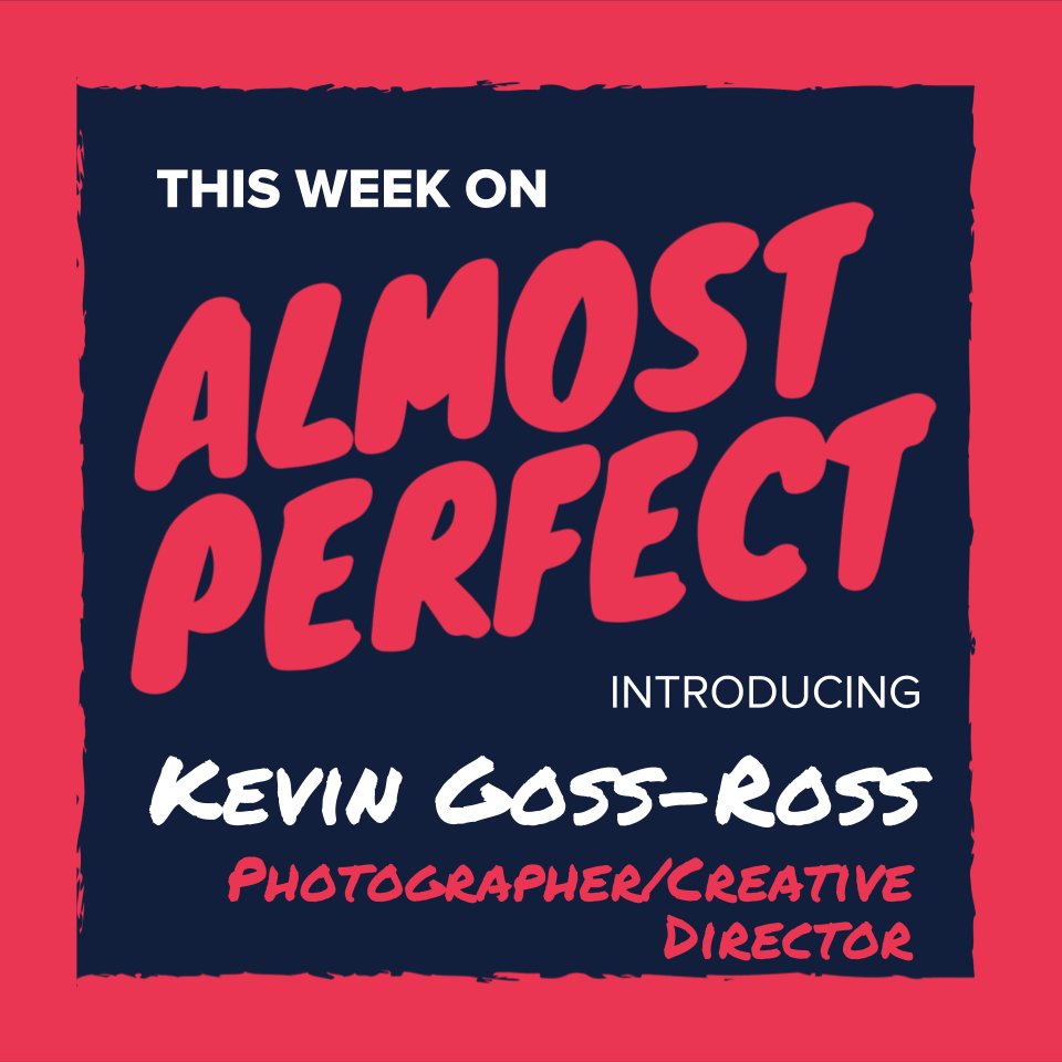 This Friday on The Almost Perfect Podcast, <a href="/kevingossross/">Kevin Goss-Ross</a> joins us for a chat about debaucherous cross-country train trips, the differences between life in Dublin and Durban, and we take a deep dive on taking photos of dicks.