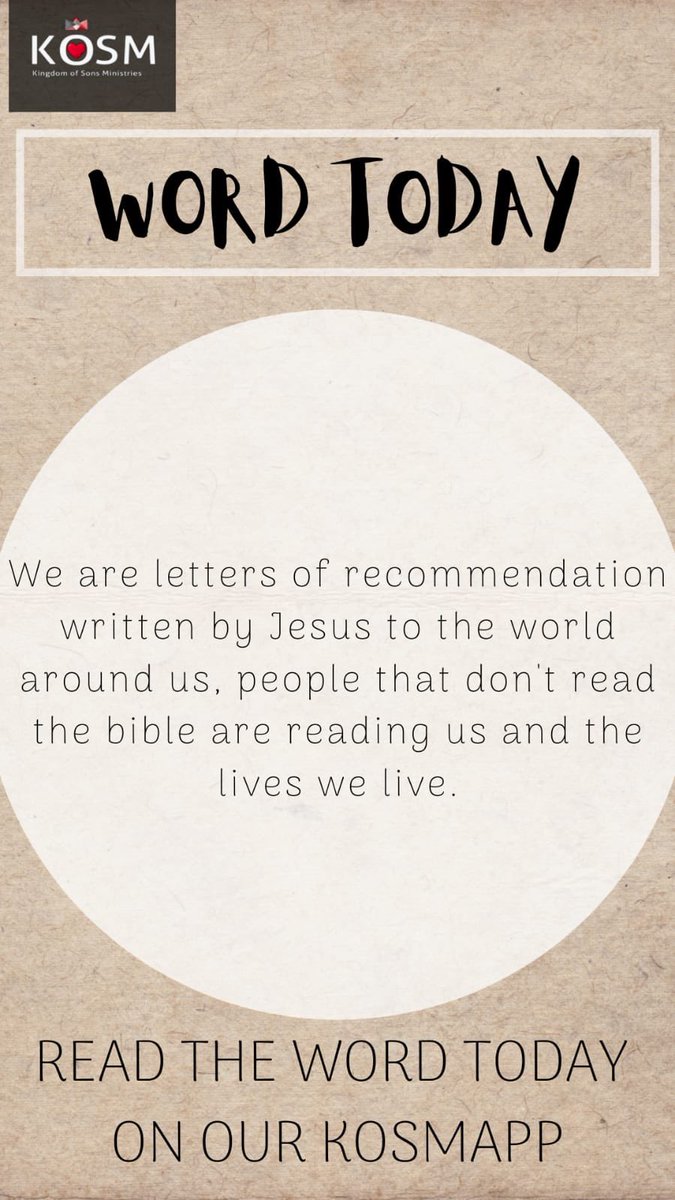 _GOD_CHURCH's tweet photo. “We are letters of recommendation written by Jesus to the world around us, people that don’t read the Bible are reading us and the lives we live.” #KOSMApp #WordToday #EpistleFromJesusToTheWorld https://t.co/ZwIQIa2fvx