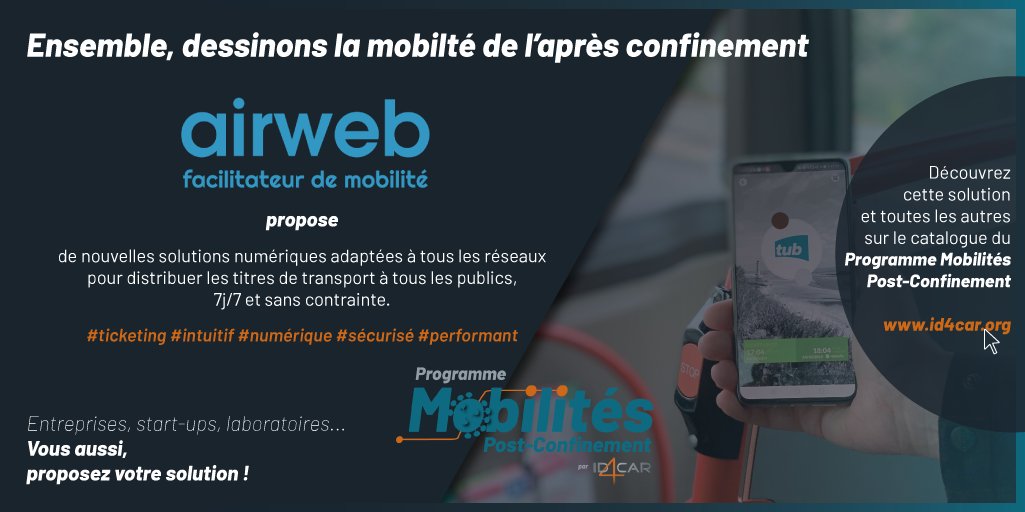 Le m-ticketing 📱 de <a href="/AirwebEu/">AirwebEu</a> est sur le Programme Mobilités Post-Confinement 👉 tinyurl.com/y2e5l9fe

Proposez vous aussi votre solution pour une mobilité saine et sécurisée 👉 tinyurl.com/y9hlvjj9