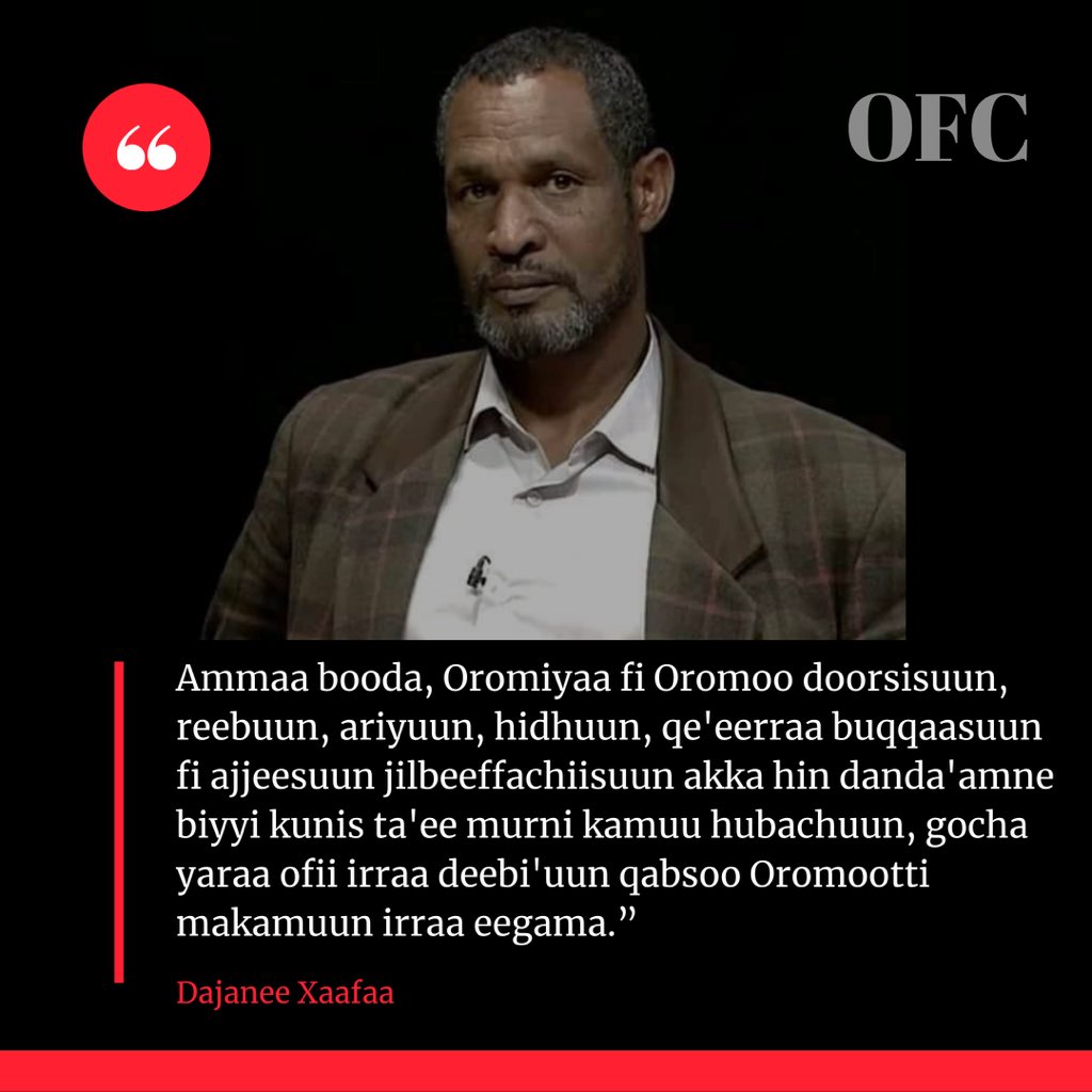OromoFederalist's tweet photo. “Ammaa booda, Oromiyaa fi Oromoo doorsisuun, reebuun, ariyuun, hidhuun, qe'eerraa buqqaasuun fi ajjeesuun jilbeeffachiisuun akka hin danda'amne biyyi kunis ta'ee murni kamuu hubachuun, gocha yaraa ofii irraa deebi'uun qabsoo Oromootti makamuun irraa eegama. - Dajanee Xaafaa https://t.co/3p3JDm5IOO