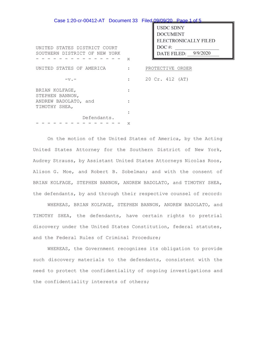 As expected the Court approved the protective order - largely adopting the terms the Government submitted.Also it’s been almost 10 days & the Govt has yet to file a “show cause” which is completely nuts.Given Kolfage & Bannon’s conduct  https://ecf.nysd.uscourts.gov/doc1/127027556649?caseid=542569