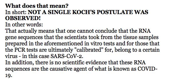 26) 'What does that mean?In short: NOT A SINGLE KOCH'S POSTULATE WAS OBSERVED!''one cannot conclude that the RNA gene sequences that the scientists took from the tissue samples prepared in the aforementioned in vitro tests and for those that the PCR tests...' ...