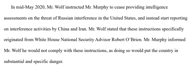 In May, 2020 Wolf (currently acting DHS Secretary) ORDERED Murphy to stop providing assessments of Russian interference. Murphy refused as following the order "would put the country in substantial and specific danger."