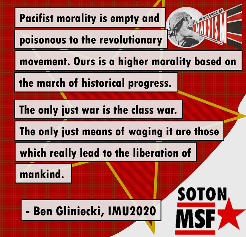 SocSoton's tweet photo. Today's quote is from Ben Gliniecki's talk on Marxism vs Pacifism, in which he explain the Marxist view on violence in protests, imperialist war, and why pacifism is ultimately ineffective for fighting capitalism.
You can find the video for the full talk below.
#Marxism #IMU2020 https://t.co/qHCixM4Q8n