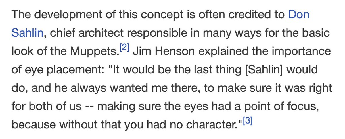 Referred to as the 'The Magic Triangle'"making sure the eyes had a point of focus, because without that you had no character."src:  https://muppet.fandom.com/wiki/Muppet_eyes