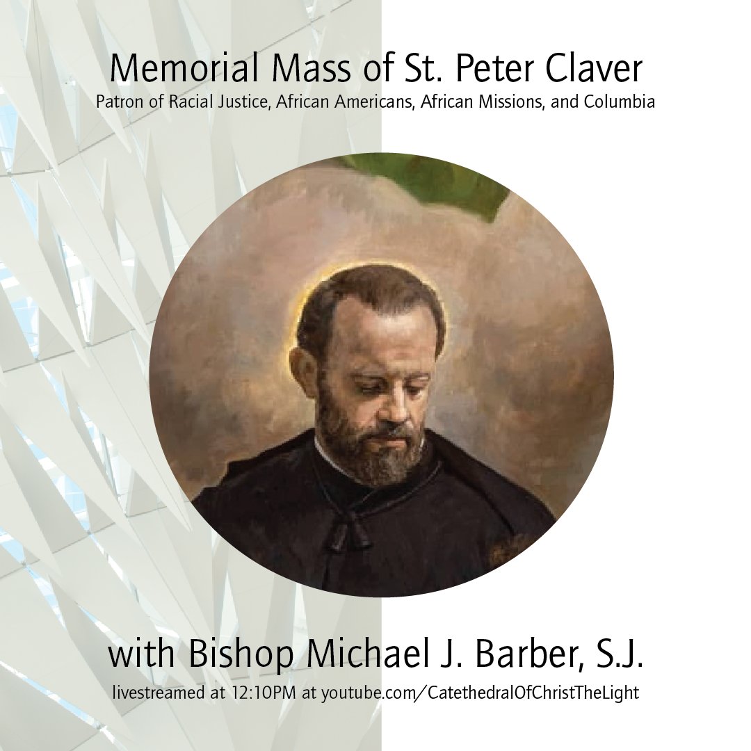 Join us and Bishop Barber today at 12:10PM for the Memorial Mass of St. Peter Claver. Mass will be live streamed from the Cathedral on YouTube.com/CathedralOfChr…. 

St Peter Claver, pray for us!