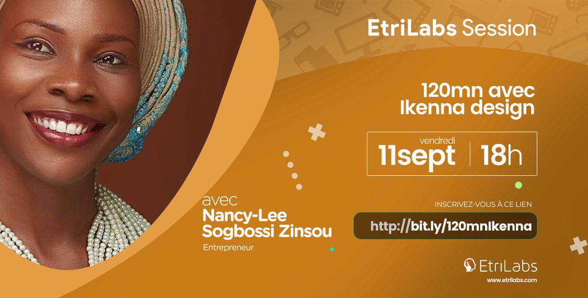 EtriLabsCotonou's tweet photo. Ce vendredi 11 Septembre 2020 nous vous invitons à passer 120mn en compagnie de @NLeeSog CEO de @ikennadesign et Médecin de formation.
Elle nous livrera ses secrets sur comment elle a su imposer @ikennadesign dans notre écosystème.
Inscriptions: https://t.co/XxA6DTuQKw
#wasexo https://t.co/lpw0HmEE6n