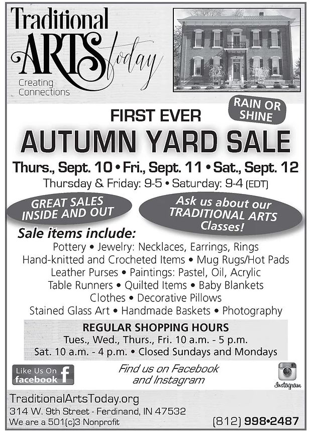 Don't miss the Autumn Yard Sale at Traditional Arts Today in Ferdinand this Thursday - Sunday. 🍂