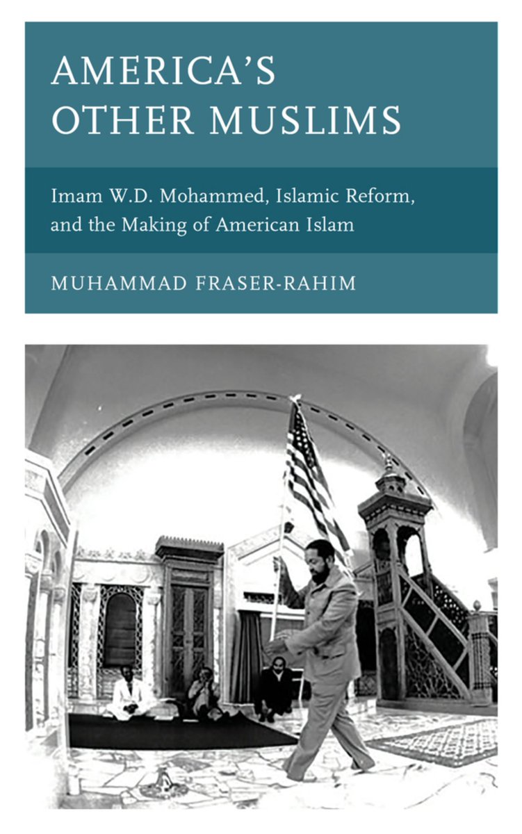 AMERICA'S OTHER MUSLIMS (@RLPGBooks) examines American Muslim Revivalist Imam W.D. Mohammed (1933–2008) and his contributions to the intellectual, spiritual, and philosophical thought of American Muslims.

🎙️<a href="/mfraserrahim/">MuhammadFraser-Rahim, Ph.D.</a> joins your host @bethwindisch ↙️

newbooksnetwork.com/muhammed-frase…