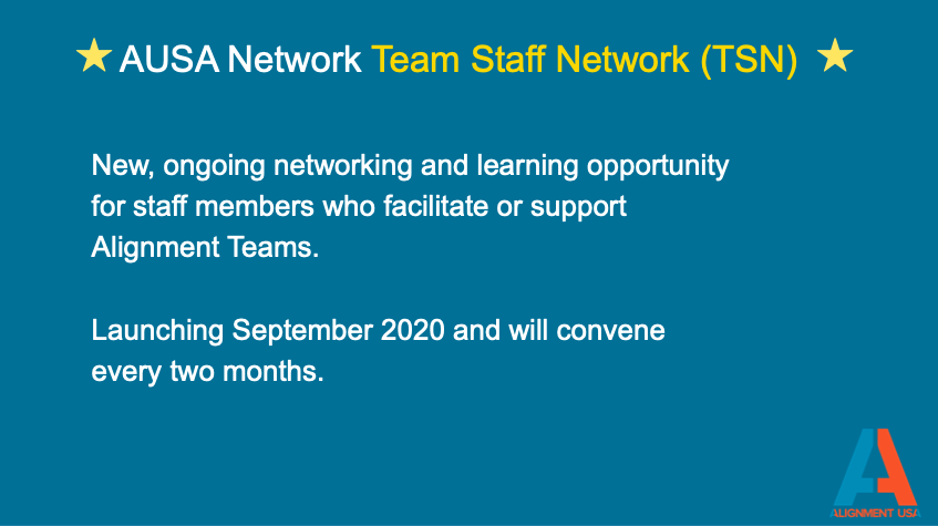 What's next for the AUSA Network? This month we're excited to launch two new initiatives: The Alignment Team Leaders Cohort and the Team Staff Network, providing opportunities to learn from each other and grow professionally!