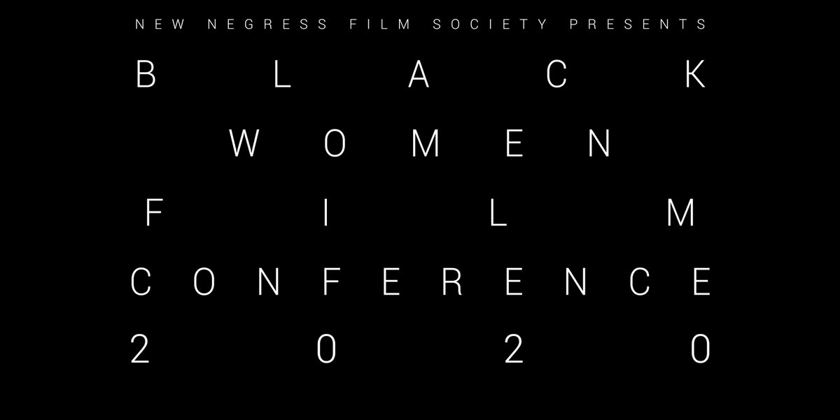 NoBudge's tweet photo. This starts tomorrow: the 2nd annual Black Women’s Film Conference hosted by @newnegressfilm, a vital collective of filmmakers including Nuotama Bodomo ("Afronauts") and Stefani Saintonge ("Fucked Like a Star"). 14 films &amp; 8 talks. Check it out: https://t.co/AjWMamSHVp
#BWFC2020 https://t.co/uPMGNZS5B3