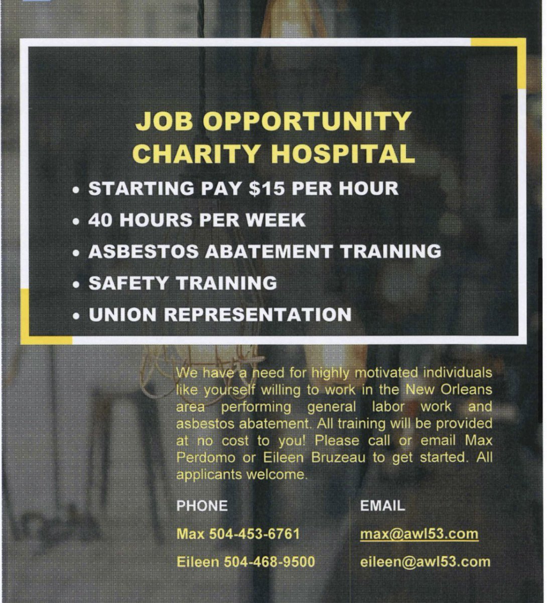 mayorcantrell's tweet photo. #JOBS: Right now, there are job opportunities for general labor work and asbestos abatement at Charity Hospital. Starting pay is $15 an hour, 40 hours per week. Please call or email Max Perdomo or Eileen Bruzeau to get started. Their information is listed on the graphic. #nola https://t.co/DOKMawdHXt