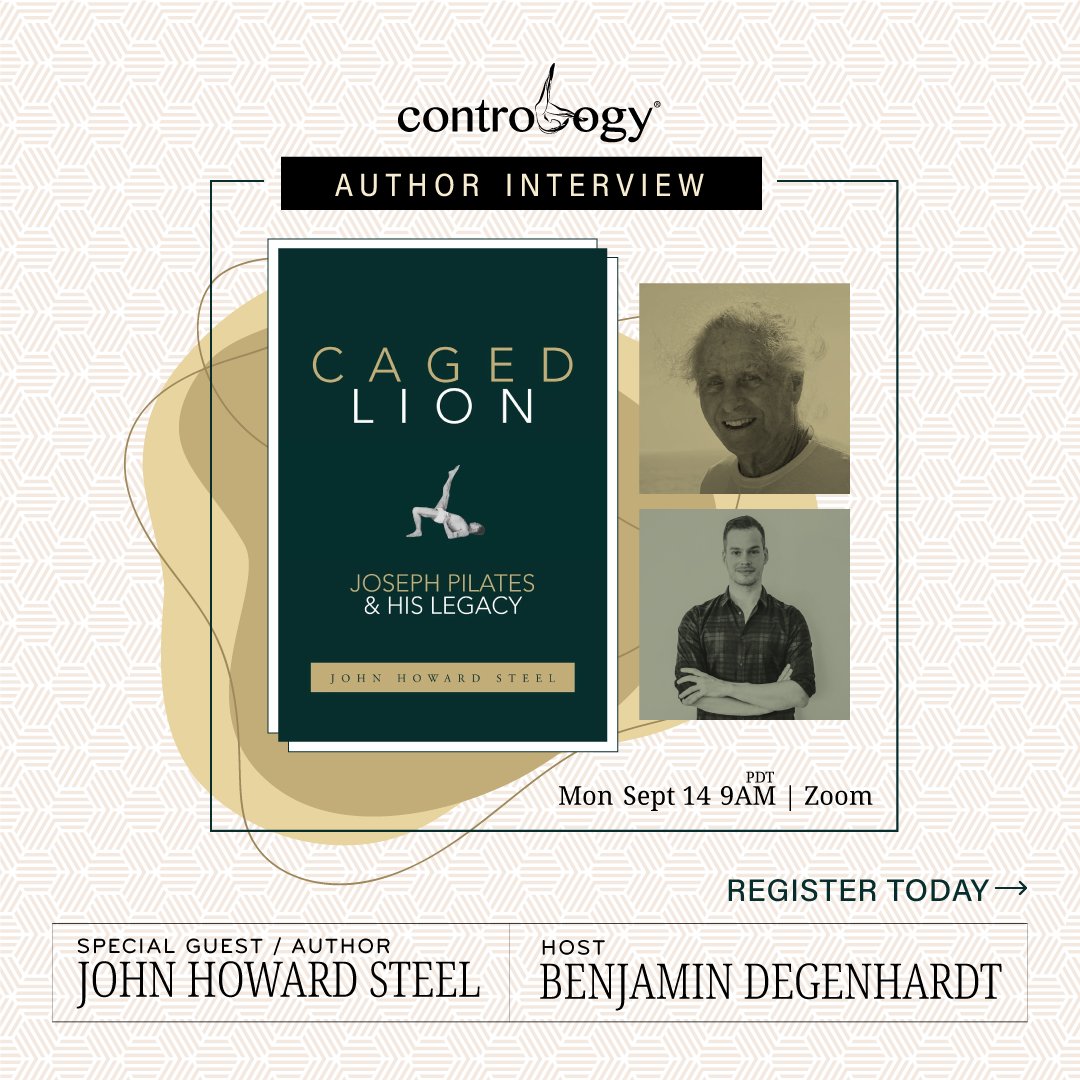 Join us on Monday, 9/14 at 9am PDT, as <a href="/BenjDegenhardt/">Benjamin Degenhardt</a> interviews John Howard Steel about his new book "Caged Lion: Joseph Pilates and His Legacy".

Register today!
zoom.us/webinar/regist…