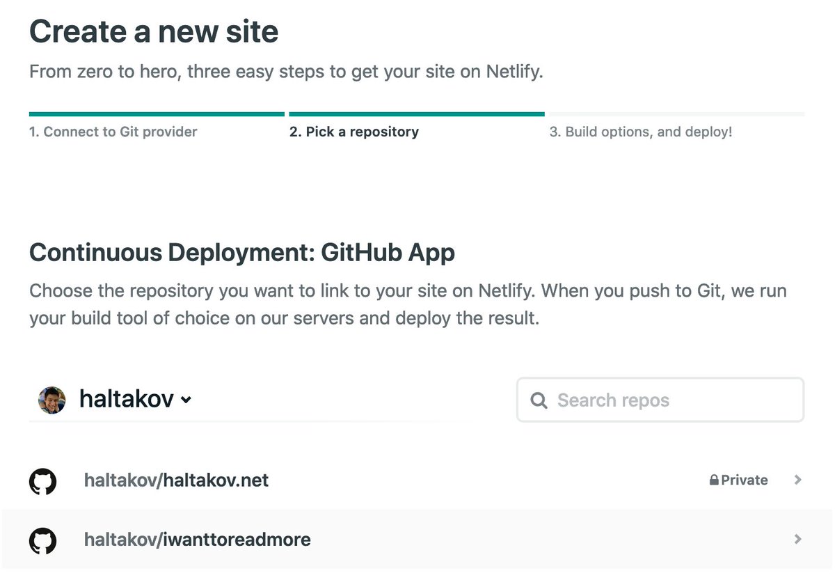 2. Choose your repository Choose the repository that contains your website. You man need to configure the Netlify app on GitHub if you don't see all your repositories. Use the link on the form to go to the settings page.